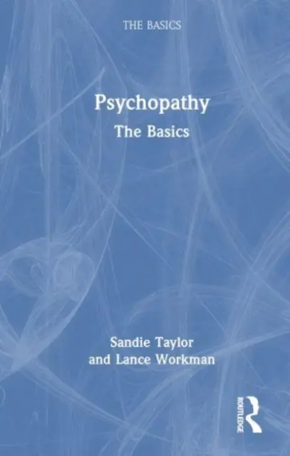 Psychopatia: Základy - Psychopathy: The Basics