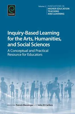 Výučba založená na skúmaní pre umenie, humanitné a spoločenské vedy - Inquiry-Based Learning for the Arts, Humanities and Social Sciences