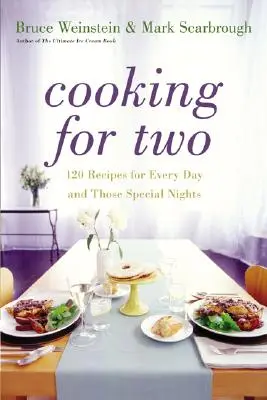 Varenie pre dvoch: 120 receptov na každý deň a výnimočné večery - Cooking for Two: 120 Recipes for Every Day and Those Special Nights