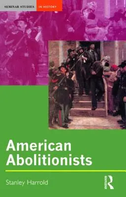 Americkí abolicionisti - American Abolitionists