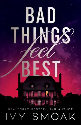 Zlé veci sa cítia najlepšie - Bad Things Feel Best