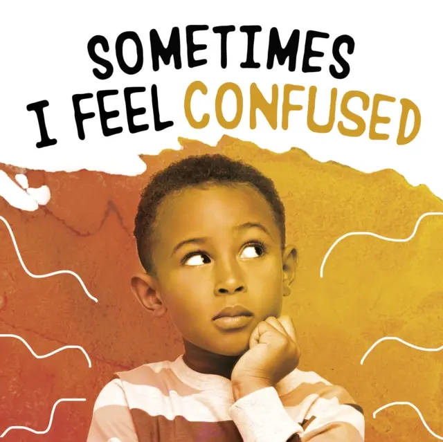 Niekedy sa cítim zmätený - Sometimes I Feel Confused
