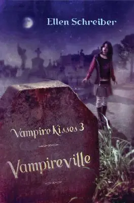 Upírske bozky 3: Vampireville - Vampire Kisses 3: Vampireville