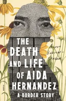 Smrť a život Aidy Hernandezovej: Príbeh z pohraničia - The Death and Life of Aida Hernandez: A Border Story