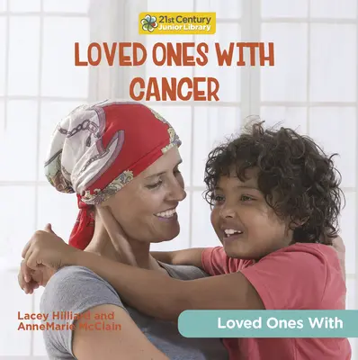 Milované osoby s rakovinou - Loved Ones with Cancer