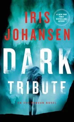 Temná pocta: An Eve Duncan Novel - Dark Tribute: An Eve Duncan Novel