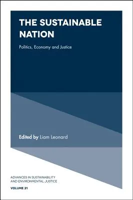 Udržateľný národ: Politika, hospodárstvo a spravodlivosť - The Sustainable Nation: Politics, Economy and Justice