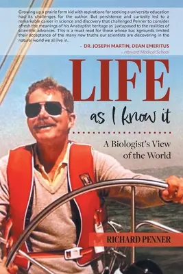 Život, ako ho poznám: Pohľad biológa na svet - Life As I Know It: A Biologist's View of the World