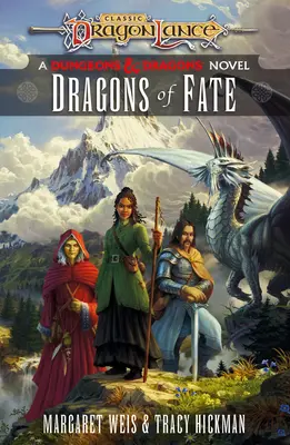 Draci osudu: Osudy v Dragonlance: Dračie knihy: Dračie putá: 2. zväzok - Dragons of Fate: Dragonlance Destinies: Volume 2