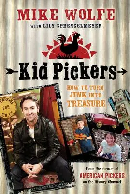 Detskí zberači: Ako premeniť haraburdie na poklad - Kid Pickers: How to Turn Junk Into Treasure