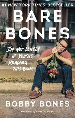 Holé kosti: Nie som osamelý, ak čítaš túto knihu - Bare Bones: I'm Not Lonely If You're Reading This Book