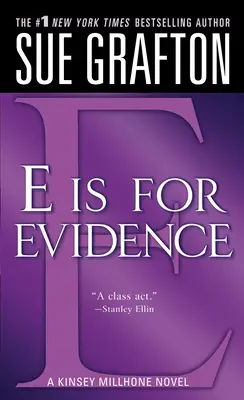 E is for Evidence (E ako dôkaz): A Kinsey Millhone Mystery (Záhada Kinsey Millhoneovej) - E Is for Evidence: A Kinsey Millhone Mystery