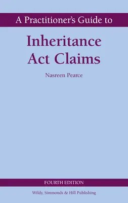 Sprievodca praktického lekára pohľadávkami podľa zákona o dedičstve - Practitioner's Guide to Inheritance Act Claims