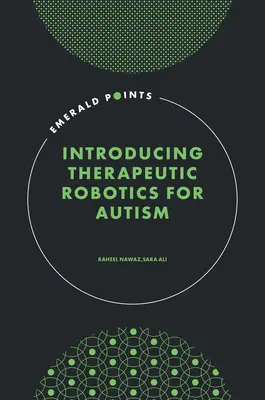 Predstavenie terapeutickej robotiky pre autizmus - Introducing Therapeutic Robotics for Autism