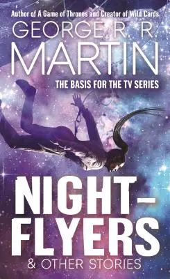 Noční letci a iné príbehy - Nightflyers & Other Stories
