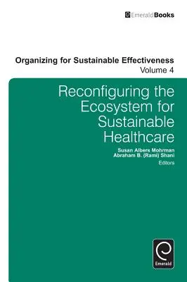 Rekonfigurácia ekosystému pre udržateľné zdravotníctvo - Reconfiguring the Ecosystem for Sustainable Healthcare