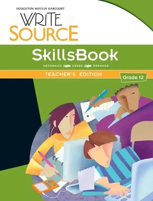 Write Source SkillsBook Teacher Edition 12. ročník - Write Source SkillsBook Teacher's Edition Grade 12