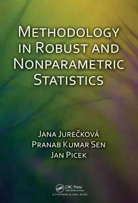 Metodológia v robustnej a neparametrickej štatistike - Methodology in Robust and Nonparametric Statistics