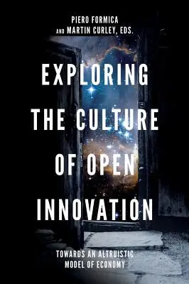 Skúmanie kultúry otvorených inovácií: Na ceste k altruistickému modelu hospodárstva - Exploring the Culture of Open Innovation: Towards an Altruistic Model of Economy