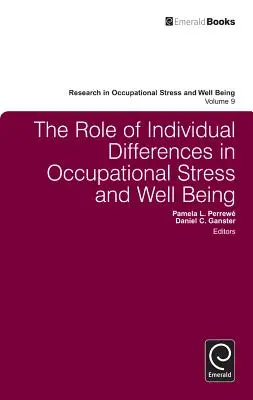 Úloha individuálnych rozdielov v pracovnom strese a pohode - The Role of Individual Differences in Occupational Stress and Well Being