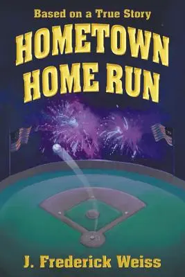 Domáci beh (podľa skutočného príbehu) - Hometown Home Run (Based on a True Story)