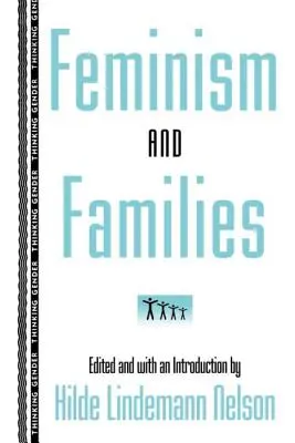 Feminizmus a rodiny - Feminism and Families