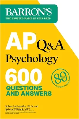 AP Q&A Psychology, Second Edition (Psychológia otázok a odpovedí, druhé vydanie): 600 otázok a odpovedí - AP Q&A Psychology, Second Edition: 600 Questions and Answers