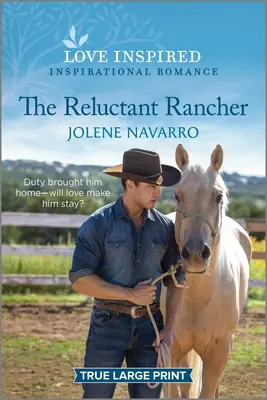 Váhavý rančer: Povznášajúca inšpiratívna romanca - The Reluctant Rancher: An Uplifting Inspirational Romance
