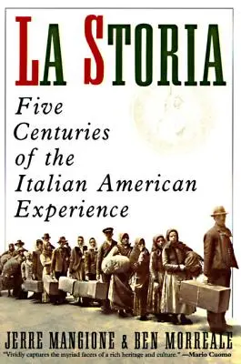 La Storia: Päť storočí talianskej skúsenosti v Amerike - La Storia: Five Centuries of the Italian American Experience