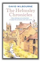 Helmsley Chronicles - Denník oslavujúci život na vidieku a v cirkvi... liek na neistotu moderného sveta - Helmsley Chronicles - A diary celebrating rural and church life ... a remedy for the uncertainties of the modern world