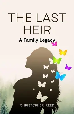 Posledný dedič: Rodinné dedičstvo (Large Print Edition) - The Last Heir: A Family Legacy (Large Print Edition)