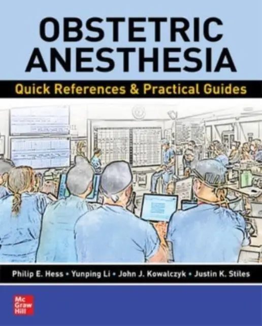 Anestézia v pôrodníctve: Rýchle odkazy a praktické príručky - Obstetric Anesthesia: Quick References & Practical Guides