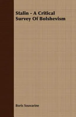 Stalin - kritický prehľad boľševizmu - Stalin - A Critical Survey Of Bolshevism