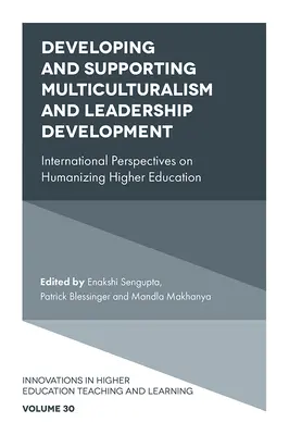 Rozvoj a podpora multikulturalizmu a rozvoj vodcovstva: Medzinárodné perspektívy humanizácie vysokoškolského vzdelávania - Developing and Supporting Multiculturalism and Leadership Development: International Perspectives on Humanizing Higher Education