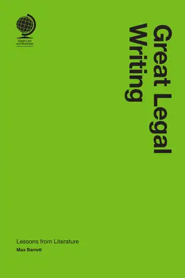 Veľké právnické písanie: Poučenie z literatúry - Great Legal Writing: Lessons from Literature