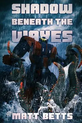 Tieň pod vlnami - The Shadow Beneath The Waves