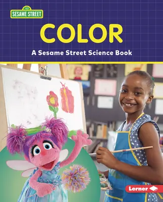 Farba: Vedecká kniha zo Sezamovej ulice (R) - Color: A Sesame Street (R) Science Book