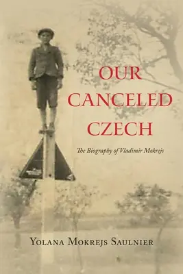 Naša zrušená čeština - Our Canceled Czech