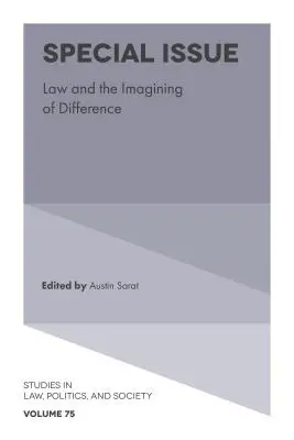 Osobitné vydanie: Právo a predstavy o odlišnostiach (Law and Imagining of Difference) - Special Issue: Law and the Imagining of Difference
