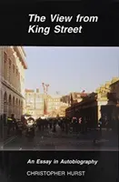 Pohľad z King Street - Autobiografická esej - View from King Street - An Essay in Autobiography