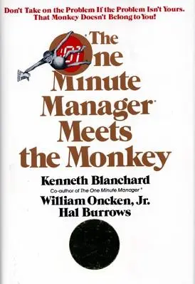 Minútový manažér stretáva opicu - The One Minute Manager Meets the Monkey