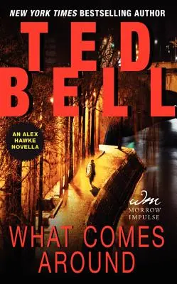 Čo príde okolo: Alex Hawke Novella - What Comes Around: An Alex Hawke Novella