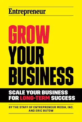 Rozvíjajte svoje podnikanie: Rozšírte svoje podnikanie pre dlhodobý úspech - Grow Your Business: Scale Your Business for Long-Term Success