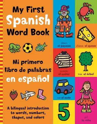 Môj prvý španielsky slovník - My First Spanish Word Book