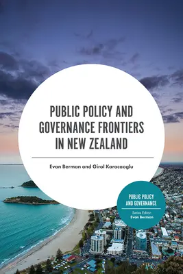 Hranice verejnej politiky a riadenia na Novom Zélande - Public Policy and Governance Frontiers in New Zealand