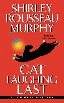Mačka sa smeje posledná: Záhada Joea Greya - Cat Laughing Last: A Joe Grey Mystery