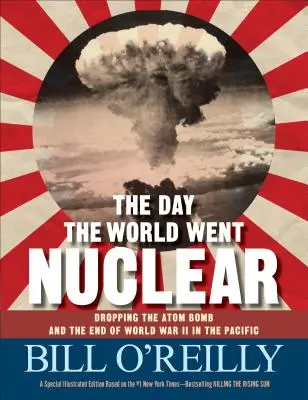Deň, keď sa svet stal jadrovým - zhodenie atómovej bomby a koniec druhej svetovej vojny v Tichomorí - Day the World Went Nuclear - Dropping the Atom Bomb and the End of World War II in the Pacific