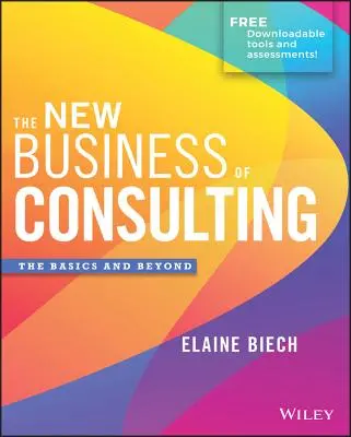 Nový biznis v poradenstve: Základné informácie a ďalšie informácie - The New Business of Consulting: The Basics and Beyond