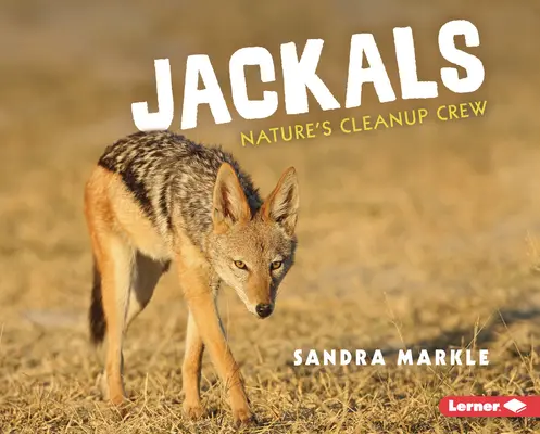 Šakali: Čistiaca čata prírody - Jackals: Nature's Cleanup Crew