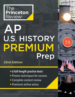 Princeton Review AP U.S. History Premium Prep, 23. vydanie: Stratégie a techniky: 6 praktických testov + kompletný prehľad obsahu - Princeton Review AP U.S. History Premium Prep, 23rd Edition: 6 Practice Tests + Complete Content Review + Strategies & Techniques